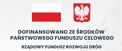 Flaga i godło Polski oraz informacja o dofinansowaniu z Rządowego Funduszu Rozwoju Dróg