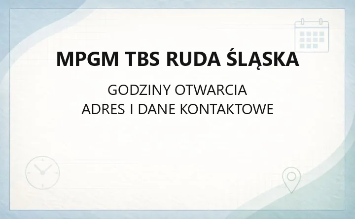 MPGM TBS Ruda Śląska - kontakt, awarie, rejony obsługi mieszkańca