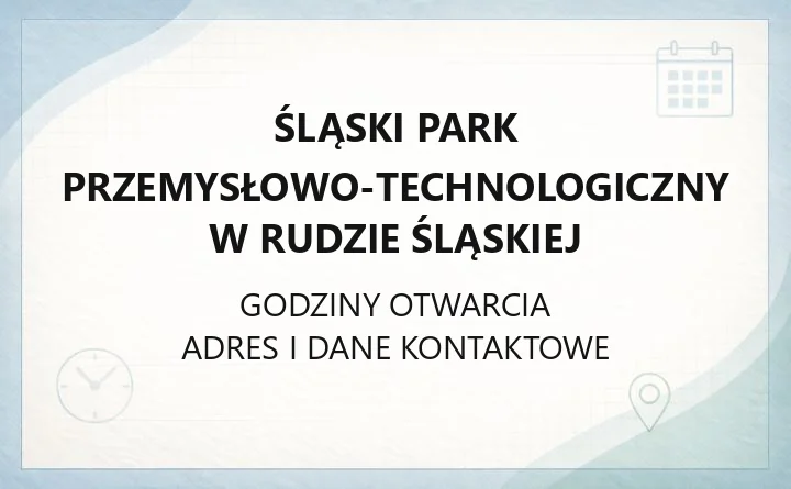 Śląski Park Przemysłowo-Technologiczny w Rudzie Śląskiej - kontakt, oferta wynajmu, wirtualne biuro