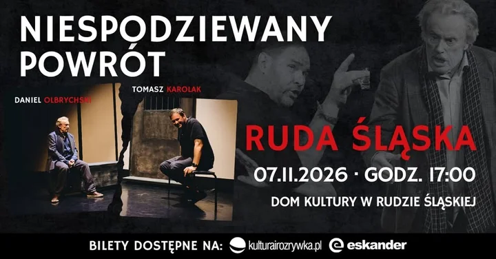Grafika promocyjna wydarzenia Spektakl „Niespodziewany powrót” w Rudzie Śląskiej z Olbrychskim i Karolakiem
