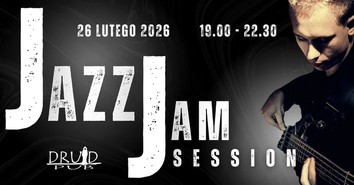 Grafika promocyjna wydarzenia Jazz Jam Session! — spontaniczne granie w Druidzie