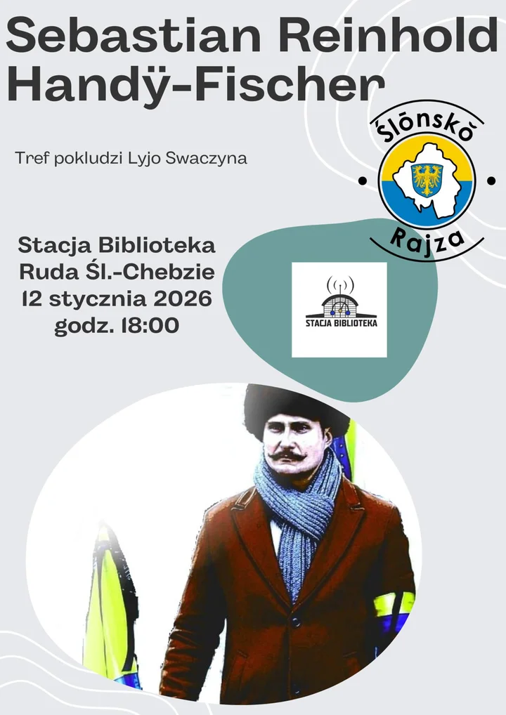 Grafika promocyjna wydarzenia Ślonsko Rajza — wywiad z Sebastianem Reinholdem Handy‑Fischerem o śląskiej kulturze