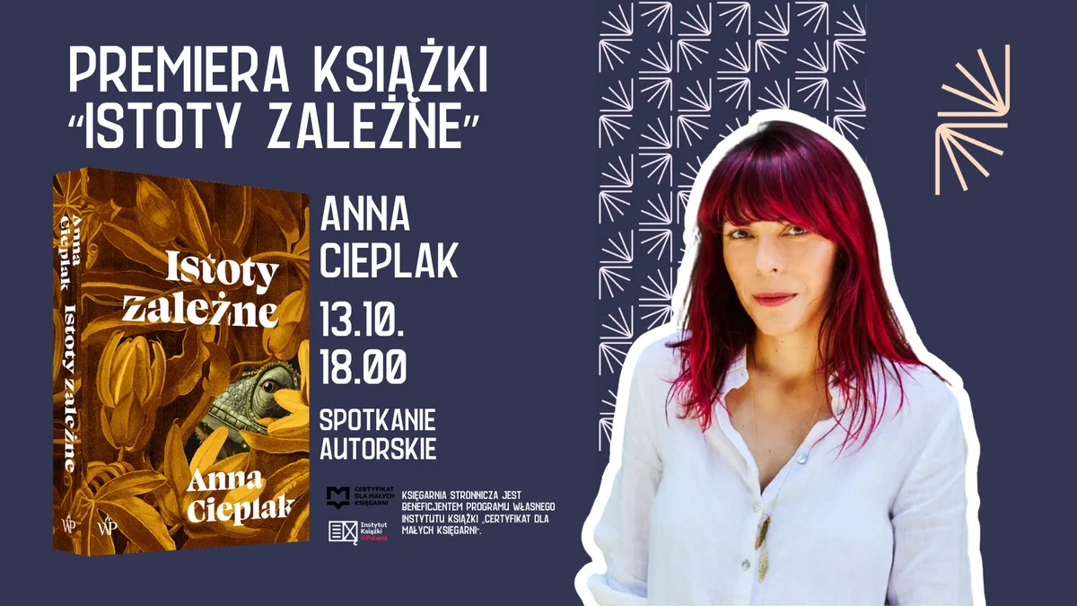 Grafika promocyjna wydarzenia Istoty zależne: spotkanie autorskie