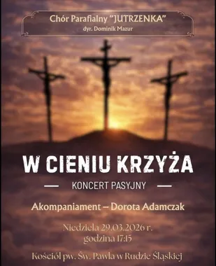 Grafika promocyjna wydarzenia Koncert pasyjny — rozważania męki i śmierci Pana Jezusa