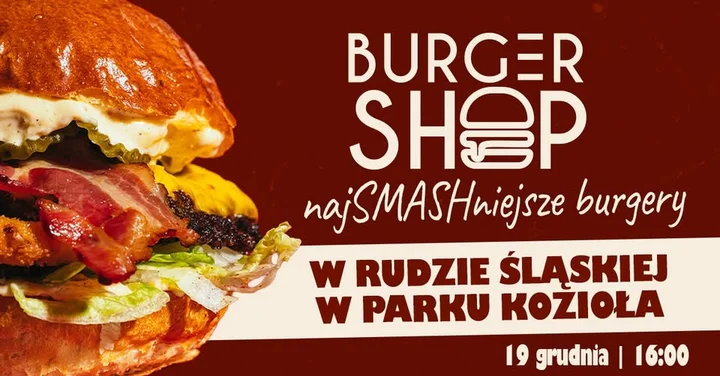 Grafika promocyjna wydarzenia Wielkie Otwarcie Burger Shop w Parku Kozioła (Ruda Śląska)