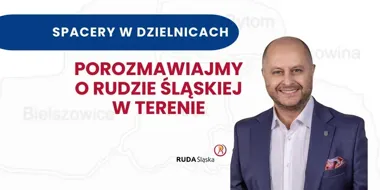 Spacer zamiast sali. Prezydent Rudy Śląskiej rusza tam, gdzie widać problemy