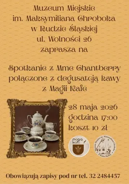Kawa z klasą w Rudzie Śląskiej - Mme Chantberry odsłania dawne rytuały